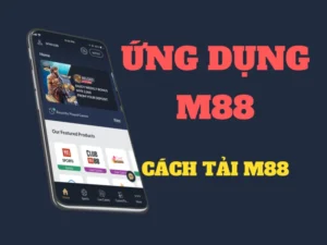 nhung-dieu-can-luu-y-khi-tai-app-M88-ve-dien-thoai